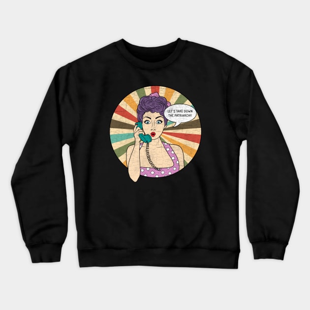 Smash the Patriarchy- Vintage Crewneck Sweatshirt by valentinahramov